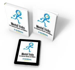 Mental Tricks for Endurance Runners and Walkers, in Hardcover, Softcover, and Kindle Editions