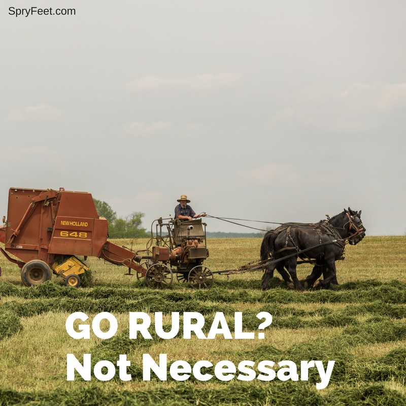 GO RURAL? Not Necessary