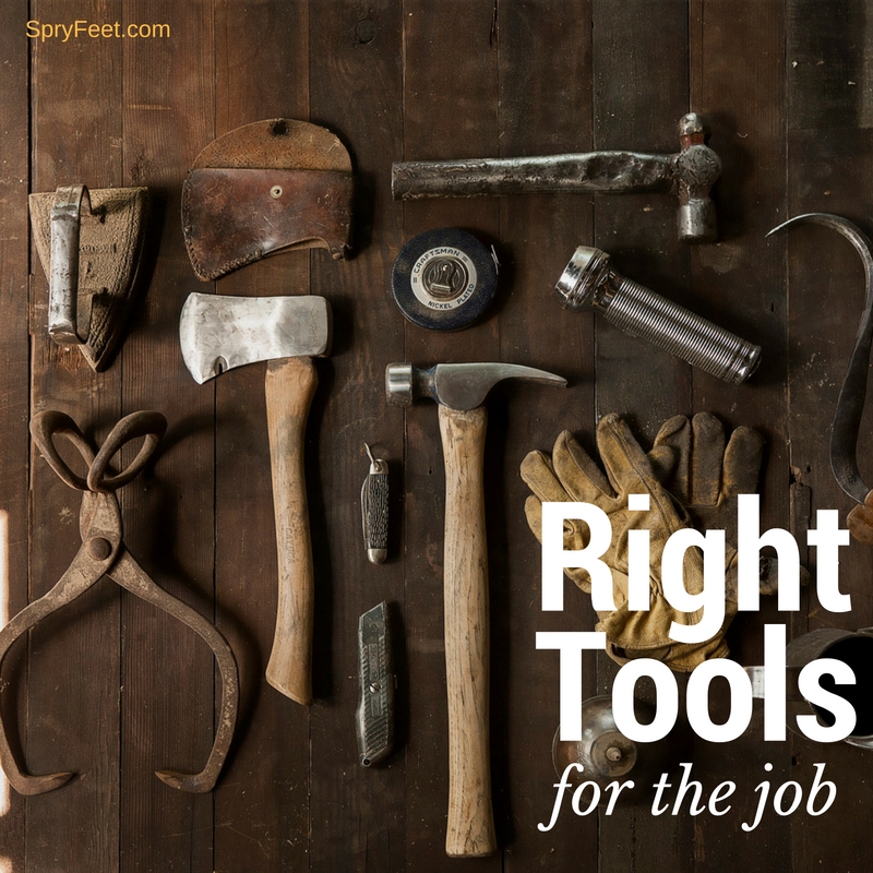 Right Tools