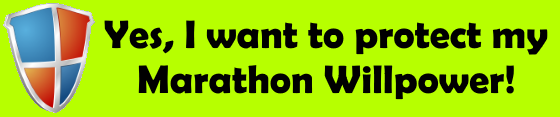 Yes, I want to protect my Marathon Willpower!